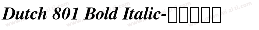 Dutch 801 Bold Italic字体转换